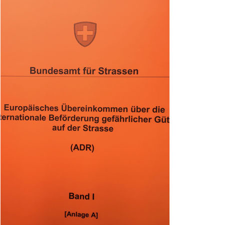 ADR - Europisches bereinkommen ber die internationale Befrderung gefhrlicher Gter auf der Strasse Band I+II